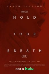 دانلود فیلم نفس خود را نگه دارید | Hold Your Breath 2024