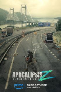 دانلود فیلم آخرالزمان زد شروع یک پایان | Apocalypse Z: El principio del fin 2024