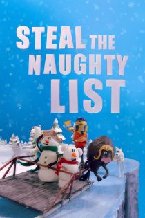 دانلود فیلم فهرست شرارت ها | Steal the Naughty List 2024