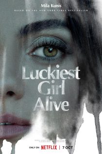 دانلود فیلم باسخار خوش‌شانس | Luckiest Girl Alive 2022