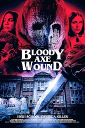 دانلود فیلم زخم تبر خونین | Bloody Axe Wound 2024