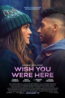 دانلود فیلم کاش اینجا بودی | Wish You Were Here 2025