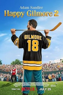 دانلود فیلم هپی گیلمور ۲ | Happy Gilmore 2 2025