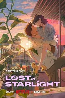 دانلود فیلم گمشده در نور ستارگان | Lost in Starlight 2025