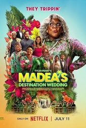 دانلود فیلم مِیدیا راهی عروسی میشود | Madea’s Destination Wedding 2025