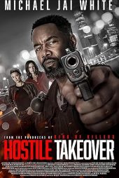 دانلود فیلم تصاحب خصمانه | Hostile Takeover 2025