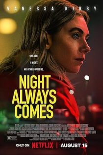 دانلود فیلم شب همیشه از راه میرسد | Night Always Comes 2025